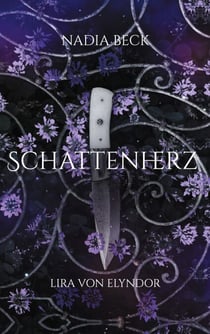 Schattenherz - Lira von Elyndor