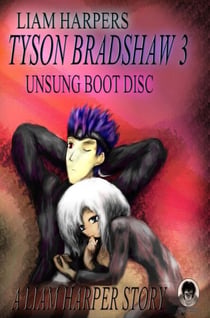 Tyson Bradshaw 3: Unsung Boot Disc. - Tyson Bradshaw, #3