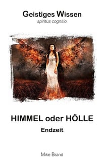 Himmel oder Hölle - Endzeit