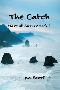 The Catch, Tides of Fortune Book 1 - Tides of Fortune, #1
