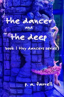 The Dancer and the Deep - Tiny Dancers, #1