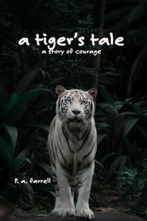 A Tiger's Tale