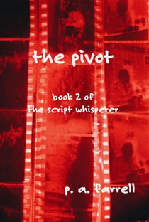 The Pivot - The Script Whisperer, #2