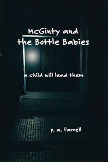 McGinty and the Bottle Babies