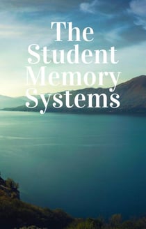 The Student Memory Systems