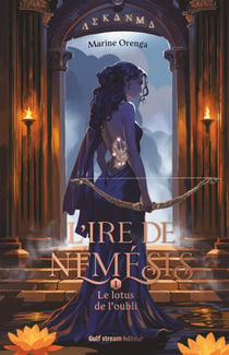 L'Ire de Némésis - Tome 01 Le Lotus de l'oubli