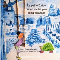La petite tortue qui ne voulait plus de sa carapace - Le jardin d'Althéa
