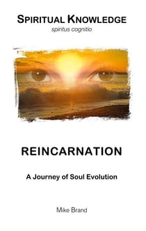Reincarnation - A Journey of Soul Evolution