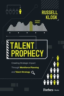 Talent Prophecy - Creating Strategic Impact Through Workforce Planning and Talent Strategy