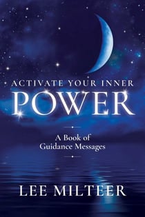 Activate Your Inner Power - A Book of Guidance Messages