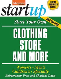 Start Your Own Clothing Store and More - Women's, Men's, Children's, Specialty