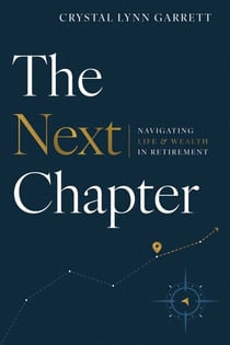 The Next Chapter - Navigating Life & Wealth in Retirement
