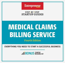 Medical Claims Billing Service - Step-By-Step Startup Guide