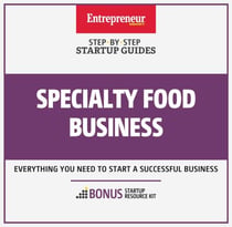 Specialty Food Business - Step-By-Step Startup Guide