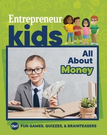 Entrepreneur Kids: All About Money - All About Money