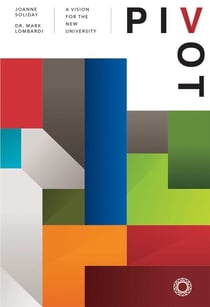 Pivot - A Vision For The New University