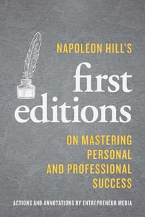 Napoleon Hill's First Editions - On Mastering Personal and Professional Success
