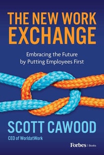 The New Work Exchange - Embracing the Future by Putting Employees First