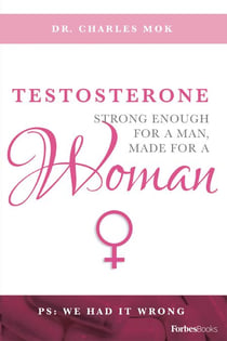 Testosterone - Strong Enough For A Man, Made For A Woman