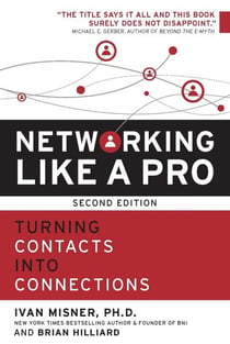 Networking Like a Pro - Turning Contacts into Connections