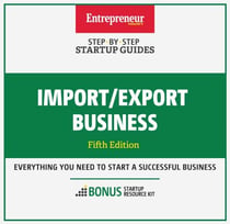 Import/Export Business - Step-By-Step Startup Guide