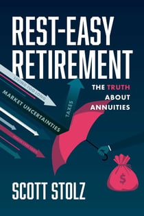 Rest-Easy Retirement - The Truth about Annuities