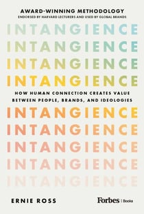 Intangience - How Human Connection Creates Value Between People, Brands, and Ideologies