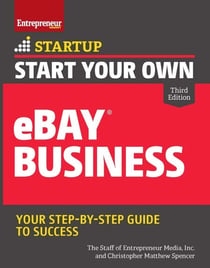 Start Your Own eBay Business - Your Step-By-Step Guide to Success