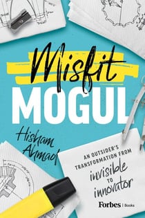 Misfit Mogul - An Outsider's Transformation from Invisible to Innovator