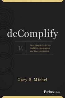 deComplify - How Simplicity Drives Stability, Innovation and Transformation