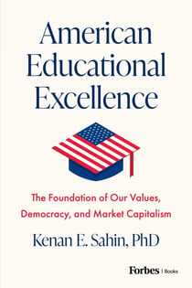 American Educational Excellence - The Foundation of Our Values, Democracy, and Market Capitalism