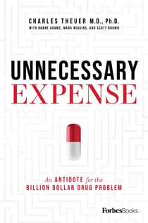 Unnecessary Expense - An Antidote for the Billion Dollar Drug Problem