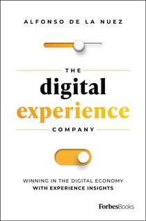 Digital Experience Company - Winning in the Digital Economy with Experience Insights