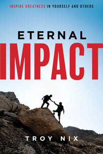 Eternal Impact - Inspire Greatness In Yourself And Others