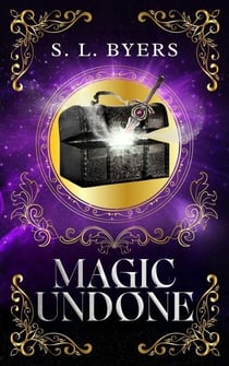 Magic Undone - Magic Undone Trilogy, #1