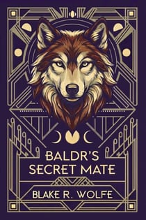 Baldr's Secret Mate - Mated to the Viking Alpha, #3