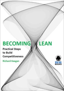 Becoming Lean - Practical Steps to Build Competitiveness