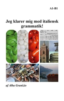 Jeg klarer mig med italiensk grammatik! - A1 - B1