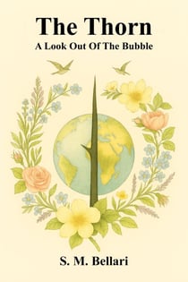 The Thorn - A Look Out Of The Bubble : Second Edition