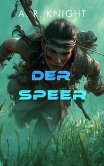 Der Speer - Die Himmelwärts-Saga, #0