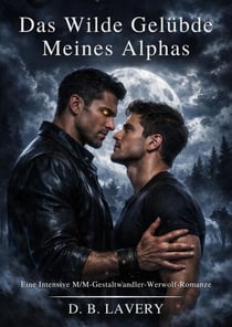Das Wilde Gelübde Meines Alphas