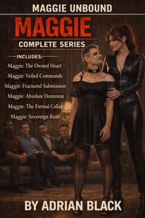 Maggie Unbound: Complete Series - Maggie Unbound, #0