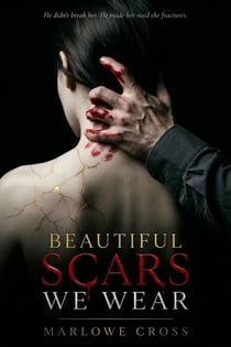 Beautiful Scars We Wear - The Restoration Duet, #1
