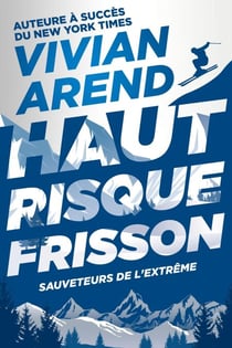 Haut Risque : Frisson - Sauveteurs de l'extrême, #4
