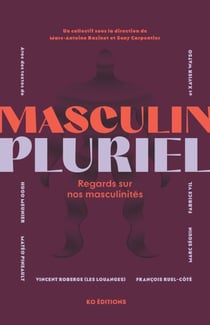 Masculin pluriel - Regards sur nos masculinités