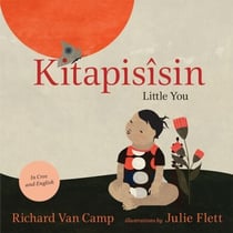 Little You / Kitapisîsin - Little You - Bush Cree edition