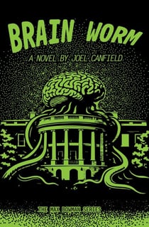 Brain Worm - The Misadventures of Max Bowman, #5