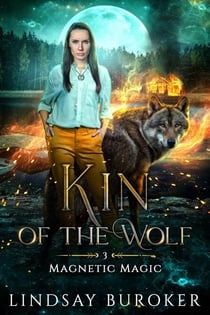 Kin of the Wolf - Magnetic Magic, #3