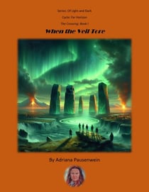 When the Veil Tore - Of Light and Dark, #1