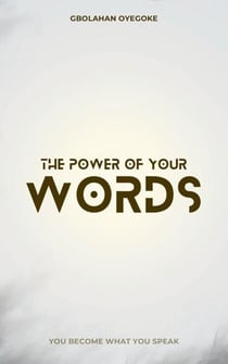 The Power of Your Words
